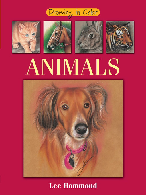 Title details for Drawing in Color--Animals by Lee Hammond - Available